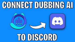 How To Connect Dubbing AI To Discord  Setup Dubbing AI in Discord [upl. by Castorina]