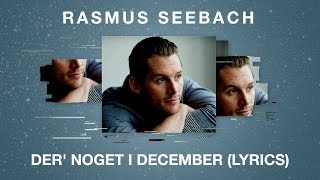 Rasmus Seebach  Der Noget I December Lyrics [upl. by Oag]