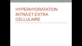 hyperhydratation intra et extra cellulaire [upl. by Tnahs]