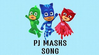 PJ Masks  Theme Song [upl. by Phillida575]