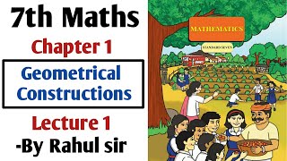 7th Maths  Chapter 1 Geometrical Constructions  Lecture 1 by Rahul Sir  Maharashtra Board [upl. by Oicinoid]