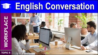 Learn Business English Conversation for the Office and Workplace [upl. by Zendah84]