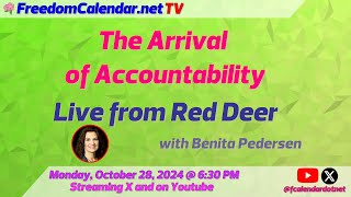 FreedomCalendarnet TV 008 The Arrival of Accountability live in Red Deer [upl. by Teraj]