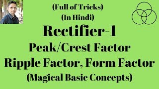 Rectifier1  Peak Factor  Ripple Factor Analog Electronics20 by SAHAV SINGH YADAV [upl. by Annavaig]