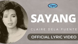 Claire Dela Fuente  Sayang Official Lyric Video [upl. by Shornick]