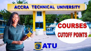 ALL Accra Technical University Courses and Cutoff Points [upl. by Soilissav]