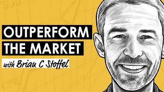 Outperforming the Market as a Growth Investor w Brian C Stoffel MI345 [upl. by Verdie]