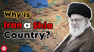 Why is IRAN a SHIA Country  A DeepDive TRUTH  Historical Discourse [upl. by Iam692]