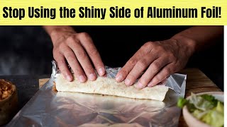 Stop Using the Shiny Side of Aluminum Foil Here’s What Experts Say [upl. by Anir]