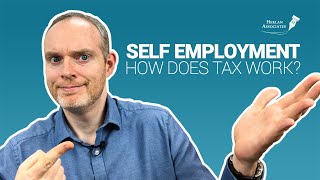 HOW DOES SELF EMPLOYMENT TAX WORK IN THE UK [upl. by Atteuqcaj]