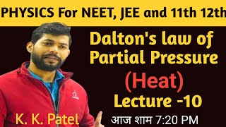 Daltons law of Partial Pressure  Class 11th  Heat Lecture 10 [upl. by Nairdna]