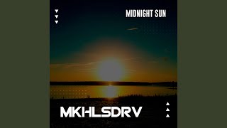 Midnight Sun [upl. by Diandre]