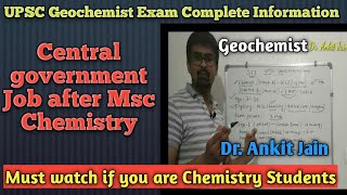 UPSC Chemist Job in Geological survey of India GSI  Geochemist Job for Msc Chemistry [upl. by Ecertak]