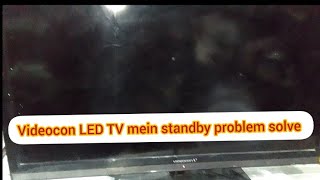 how Videocon LED TV mein standby problem [upl. by Ahseikram]