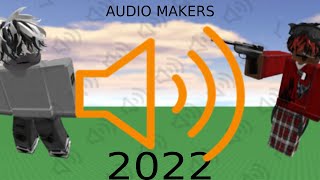 Roblox audio makers intro in 2022  New bypassed audios [upl. by Fiorenze969]