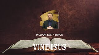 Iosif Berce  Vine Isus [upl. by Icaj]