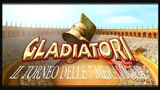 Gladiatori  Il torneo delle sette meraviglie Stagione 1 Sigla dapertura e chiusura [upl. by Ayekin381]