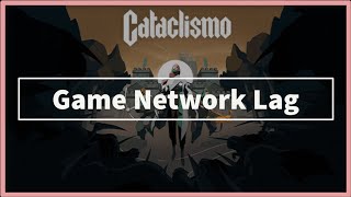 Cataclismo game Network Lag Issue [upl. by Kaczer835]