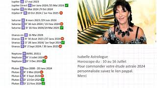 👉HOROSCOPE DU  10 au 16 juillet Par Isabelle Astrologue [upl. by Ultan]