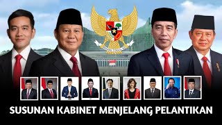 Terbaru Susunan Menteri Kabinet PrabowoGibran Menjalang Pelantikan [upl. by Corson]