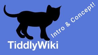 Introduction To TiddlyWiki [upl. by Aiduan]