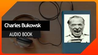 Charles Bukowski Bukowski Uncensored 29 Charles Bukowski Conversation 13 [upl. by Sadnak272]