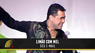 Limão com Mel  Seu Email  Um Amor de Novela No Olympia [upl. by Calvin]