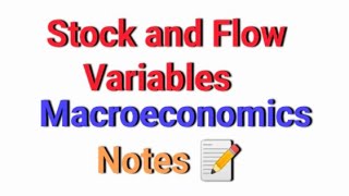 Stock and Flow variables  Macroeconomics  Notes 📝 [upl. by Martreb]