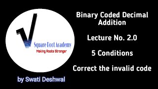 BCD addition  Correct the invalid code  Lecture 20  Digital Electronics [upl. by Swec]