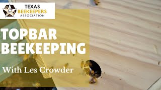 Topbar Beekeeping with Les Crowder [upl. by Ylrak]