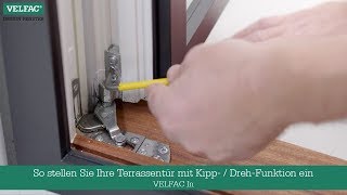 So stellen Sie Ihre Terrassentür mit Kipp  DrehFunktion ein  VELFAC In [upl. by Bartosch]