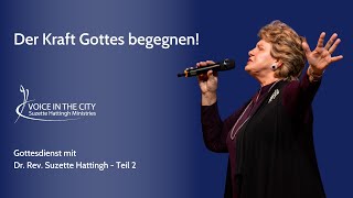 Der Kraft Gottes begegnen  Gottesdienst mit Dr Rev Suzette Hattingh  Teil 2 [upl. by Myke]