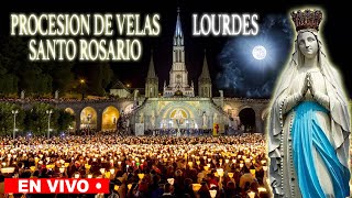 PROCESIÓN DE VELAS desde LOURDES SANTO ROSARIO POR LA SANACIÓN DE LOS ENFERMOS FEBRERO 10 [upl. by Beniamino501]