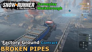 SnowRunner  Broken Pipes  Factory Grounds Contract DON Russia  Phase 5 [upl. by Sharlene]