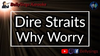 Dire Straits  Why Worry Karaoke [upl. by Drexler]