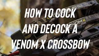 TenPoint Venom X Crossbow  How To Cock and Decock with ACUslide [upl. by Semajwerdna231]