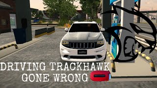 Driving trackhawkgone wrong 😱 [upl. by Adiasteb]