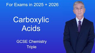 GCSE Chemistry Revision quotCarboxylic Acidsquot Triple [upl. by Nyleahs]