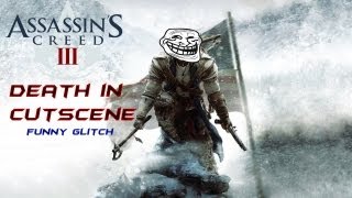 Assassins Creed III Cutscene Death Funny Glitch [upl. by Bock]