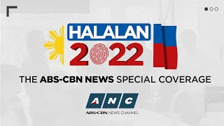 Halalan 2022 Special Coverage  ANC May 10 400 am to 600 am [upl. by Orecul]