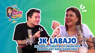 JK LABAJO ”Kinsa ba gi ingon nga bad boy ko Kulatahon tika”  KUAN ON ONE Full S2 Ep 1 w subs [upl. by Modla846]