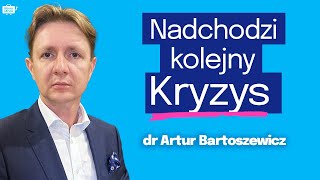 KTO RZĄDZI POLSKĄ IDZIE kolejny KRYZYS  Biedniejemy jak NARÓD  dr ARTUR BARTOSZEWICZ [upl. by Riddle]