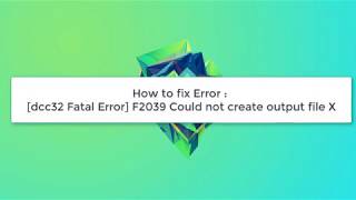 Delphi  How to fix Error  dcc32 Fatal Error F2039 Could not create output file X [upl. by Devlin]