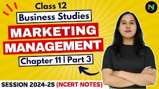 Ch 11 Marketing Management  Product Mix  Business Studies  Class 12  Part  3  NCERT Notes [upl. by Arammahs]