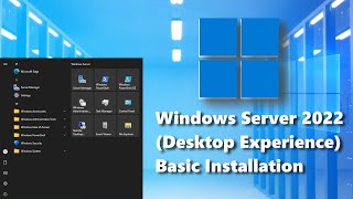 Windows Server 2022 Desktop Experience Basic Installation [upl. by Archer259]