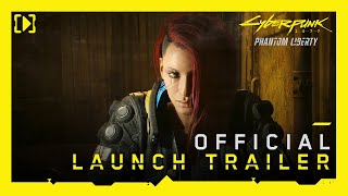 Cyberpunk 2077 Phantom Liberty — Official Launch Trailer [upl. by Ikkiv223]