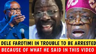 Dele Farotimi Don Cause Big As Tinubu Demands His Arrest Because Of What He Said In This Viral Video [upl. by Barlow]