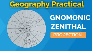 Gnomonic Zenithal Projection  Geography Practical [upl. by Jeconiah]