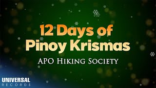 APO Hiking Society  12 Days of Pinoy Krismas Official Lyric Video [upl. by Sucramat]