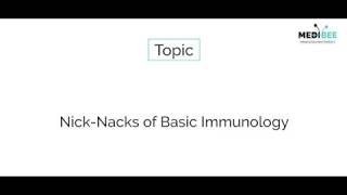 Nick Nacks of Basic Immunology [upl. by Yee]